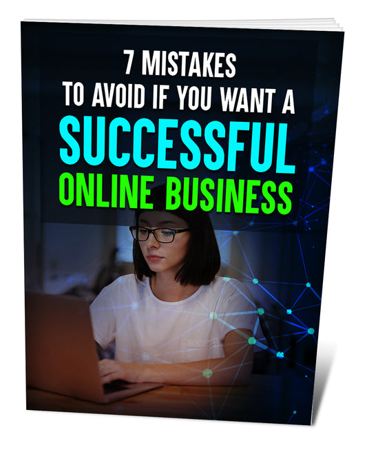 7-Mistakes-To-Avoid-If-You-Want-a-Successful-Online-Business