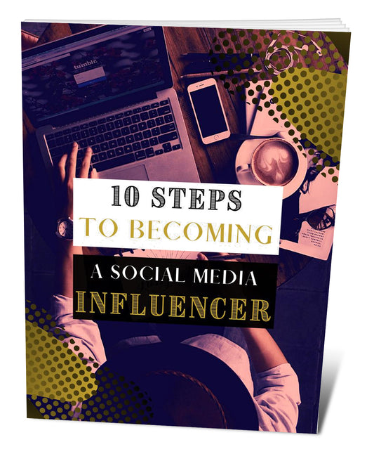 10-Easy-Steps-To-Becoming-a-Social-Media-Influencer
