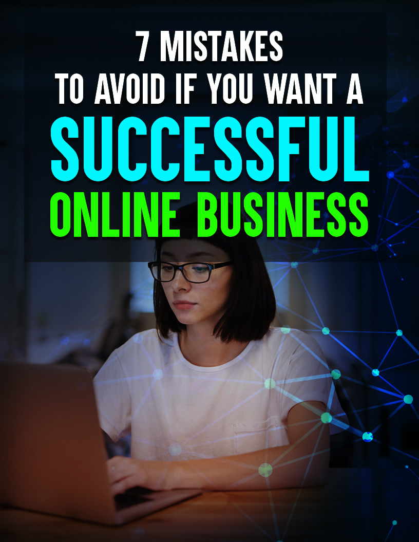 7-Mistakes-To-Avoid-If-You-Want-a-Successful-Online-Business