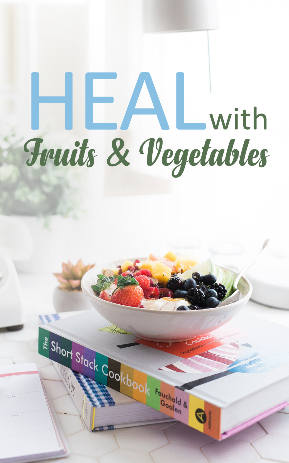 Heal-With-Fruit-and-Vegetables